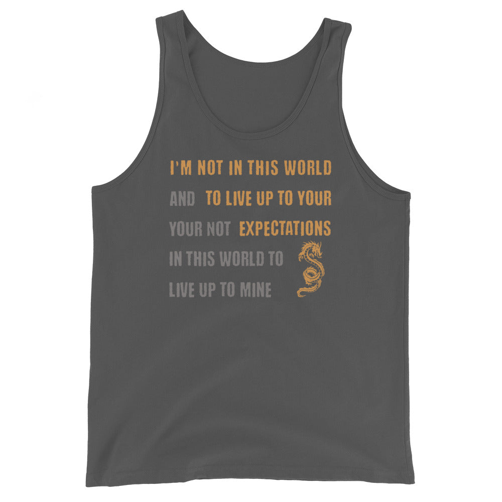 I'm Not Here To Live Up To Your Expectations Men's Tank Top Asphalt
