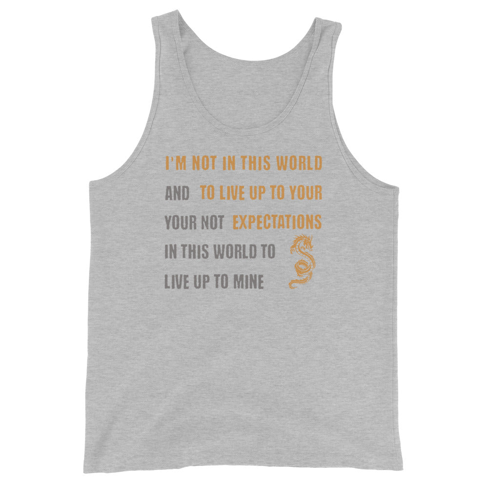 I'm Not Here To Live Up To Your Expectations Men's Tank Top Athletic Heather