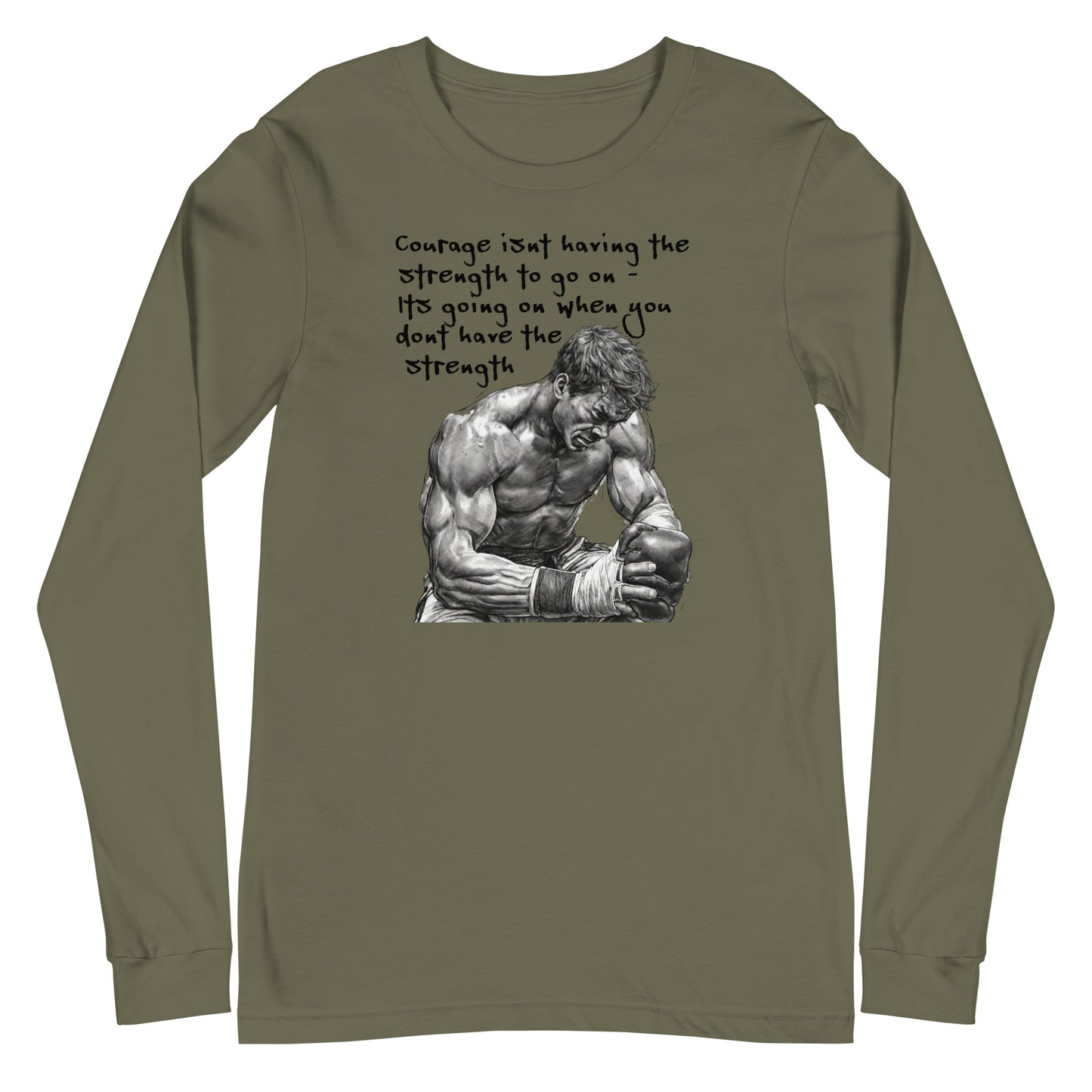 Courage and Strength Men's Long Sleeve Tee Military Green