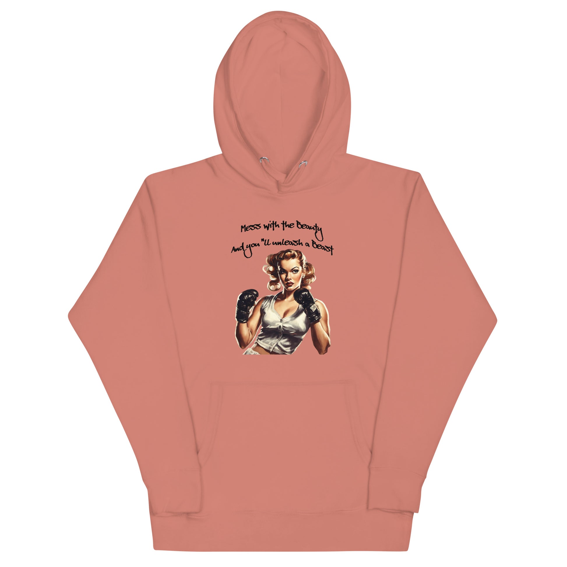 Mess with the Beauty, Unleash the Beast Women's Hoodie Dusty Rose