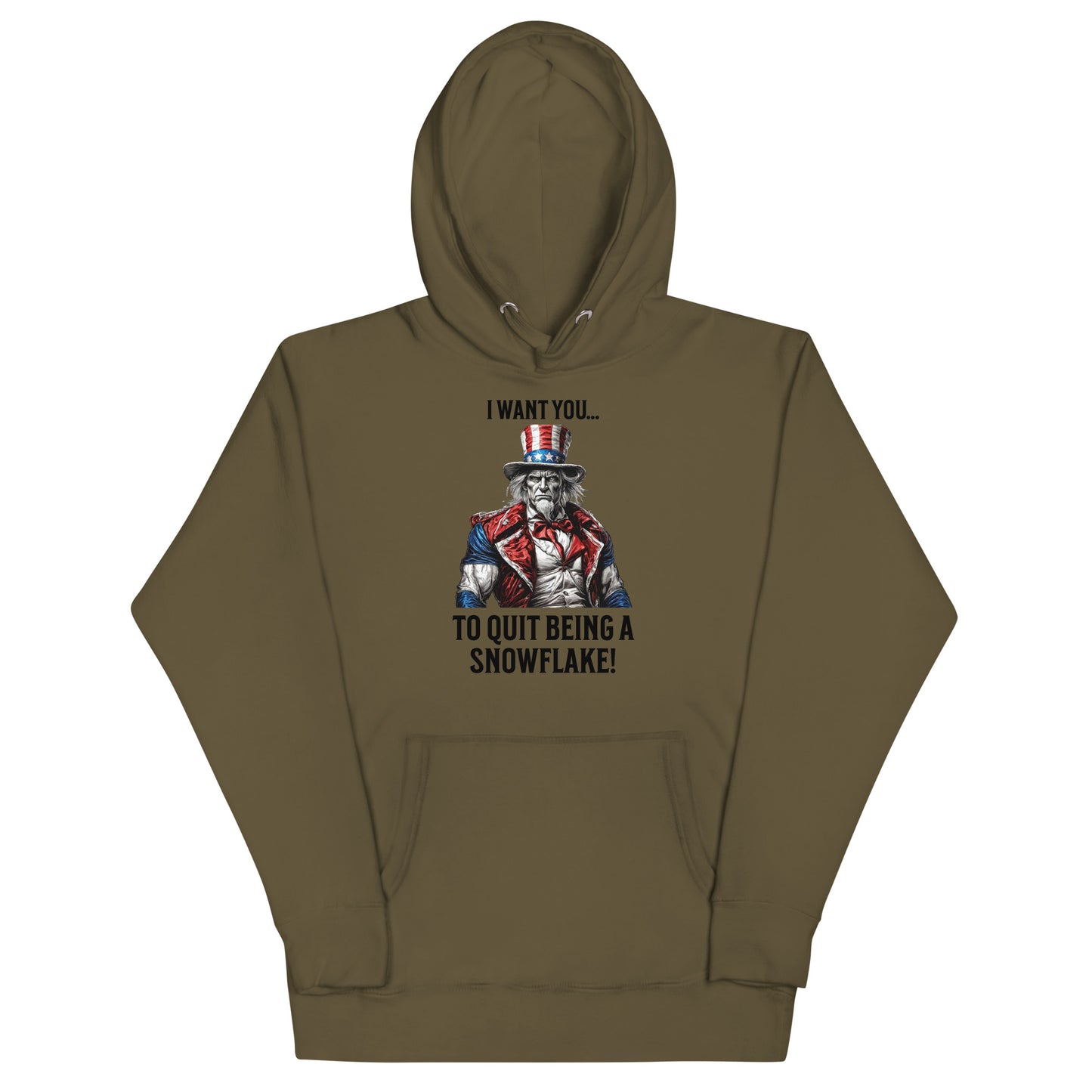 Quit Being a Snowflake Hoodie Military Green