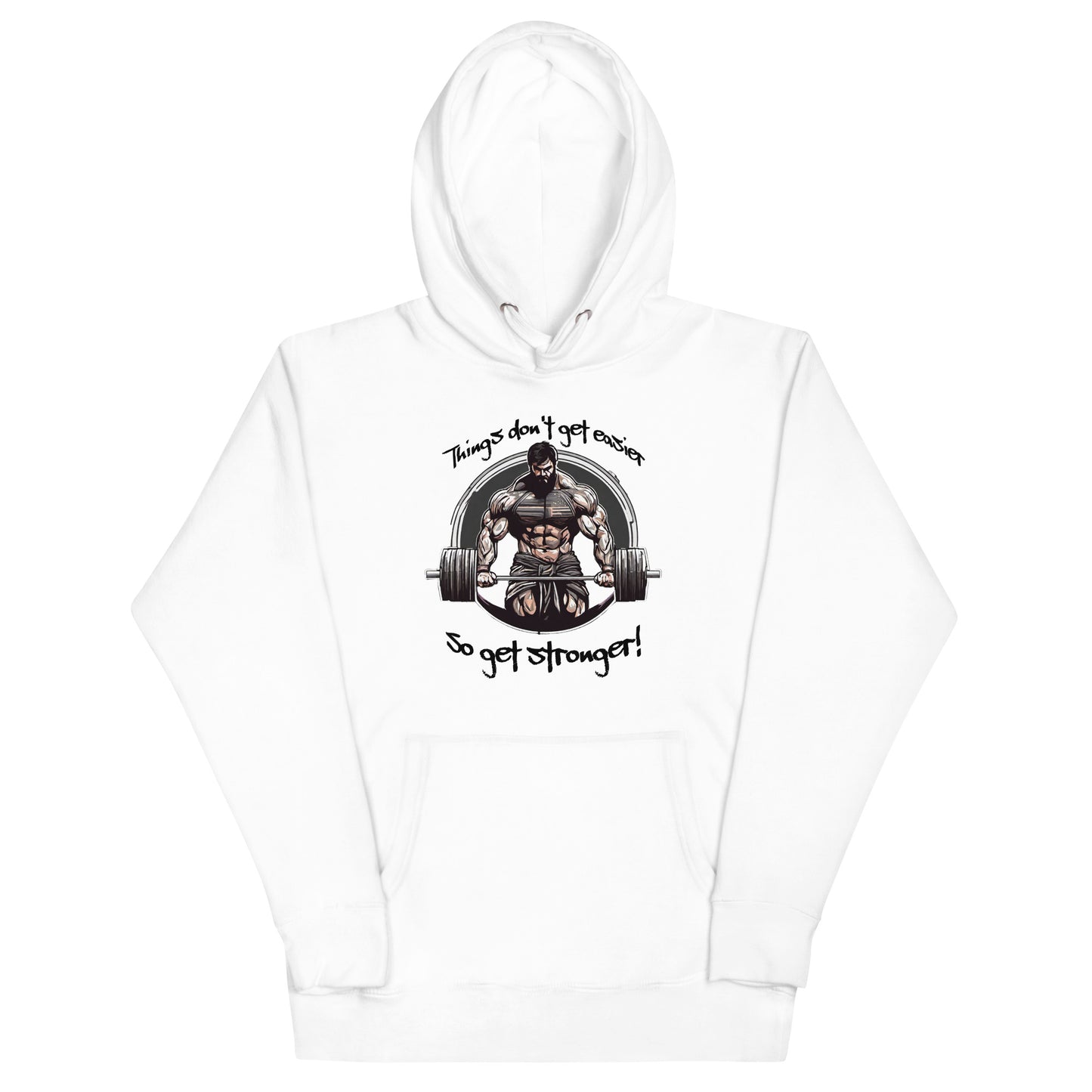 Life's Hard, Get Strong Men's Hoodie White