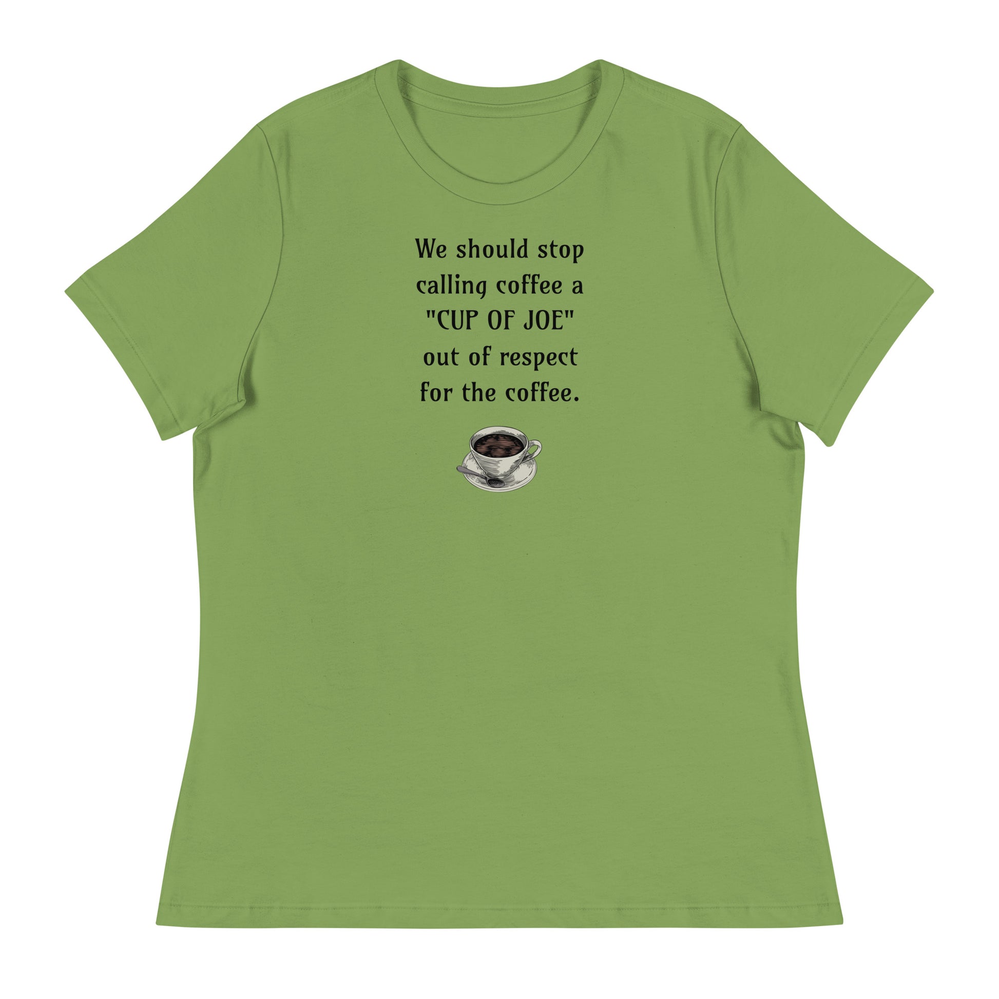 Cup of Joe Women's T-Shirt Leaf